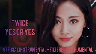 TWICE - YES or YES (Official Instrumental + Filtered Instrumental) +DL