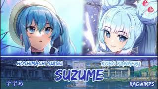 Kobo and Suisei sing - Suzume (すずめ) by RADWIMPS (Duet)