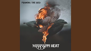Video thumbnail of "Framing the Red - Mississippi Hippie"