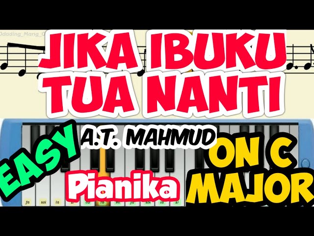 JIKA IBUKU TUA NANTI CIPT: AT MAHMUD | PIANIKA | TEMA 4 KELAS 3 SD | LIRIK class=