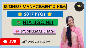 📝Business Management & HRM 2017 PYQs (with Explanations) | UGC NET | Sheemal Bhagi