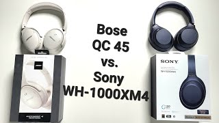 Bose QC 45 and Sony WH-1000XM4 COMPARISON