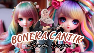 BONEKA CANTIK - BUNDA NASYA