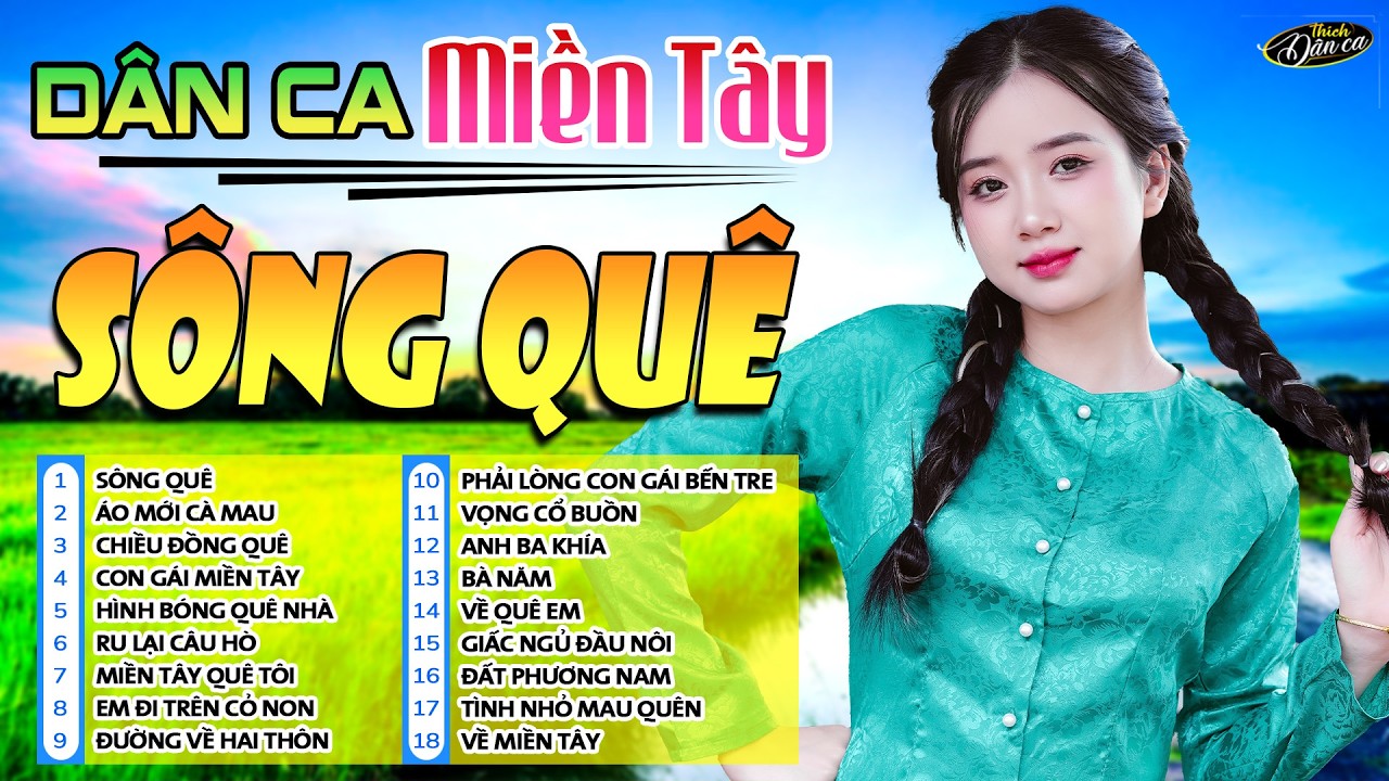 Sông Quê ➤ LK Dân Ca Miền Tây 2026 | Nhạc Quê Hương Tuyển Chọn Hay Nhất, Đi Vào Lòng Người