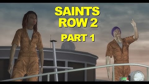 Saints Row 2 - Part 1 "Jailbreak"