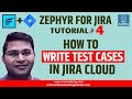Zephyr for JIRA #4 - How to Write Test Cases in Jira Zephyr