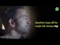 Ronay Dey Sing Along 💖 New WhatsApp Status Video 💖 Full HD 2018