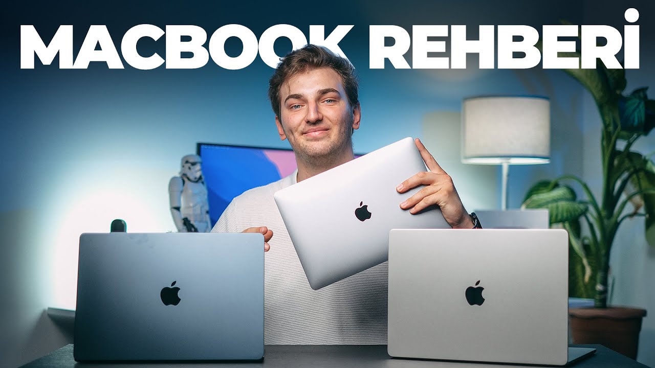 Hangi MacBook'u Almalıyım? - MacBook Satın Alma Rehberi 2024