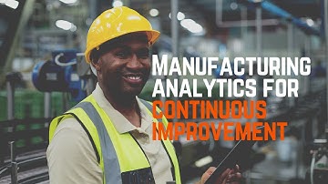 Using Analytics for Continuous Improvement