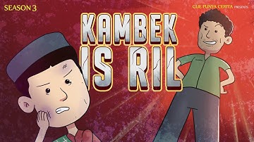 Gue Punya Cerita - Kambek Is RIl - SEASON 3