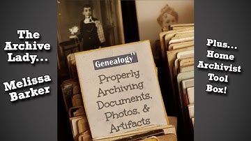 How to Archive Your Family History Documents, Photos, & Artifacts