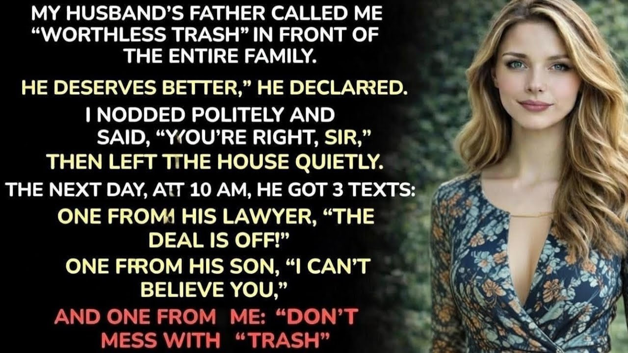 Father-In-Law Called Me “Trash” At Dinner & Said I Wasn't Enough. He Got 3 Messages Next Morning...