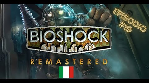Bioshock 1 Remastered. Ep. 19 Apollo Square - ITA - No Commentary