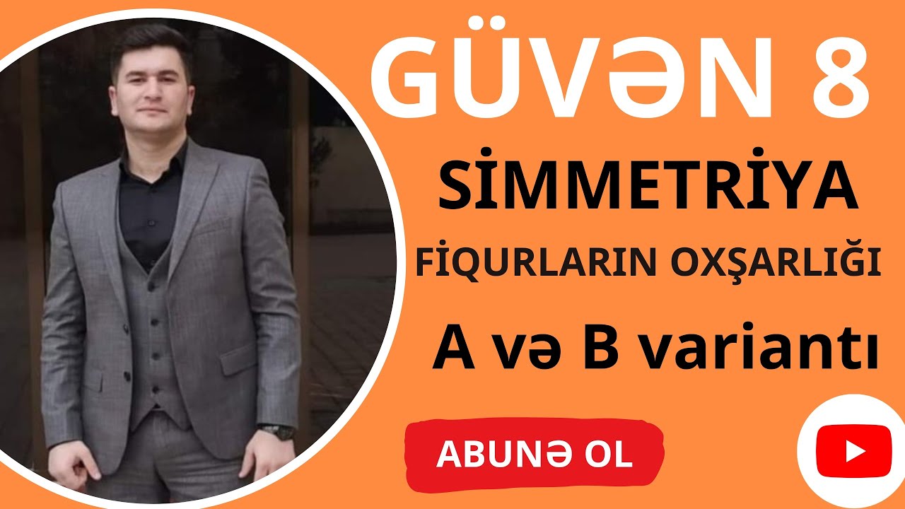 GÜVƏN 8-ci SİNİF SİMMETRİYA  FİQURLARIN OXŞARLIĞI. #güvən8