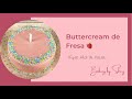 BUTTERCREAM DE FRESA / STRAWBERRY BUTTERCREAM (VIDEO 2 de 2)