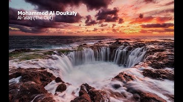 Mohammed Ad Duokali   Surah Al ’alaq The Clotمحمد الدوكالي    سورة  العلق