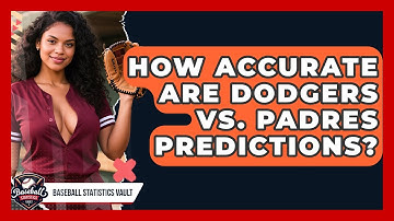 How Accurate Are Dodgers vs. Padres Predictions? | Baseball Statistics Vault News