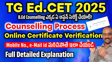 TG Ed.CET/B.Ed Certificate Verification Process 2025, BEd Online Counseling BEd Web Option #tgedcet