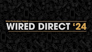 Wired Direct '24 | Full Show Replay