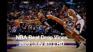 Nba beat drop vines 2020 (july #1) || hd