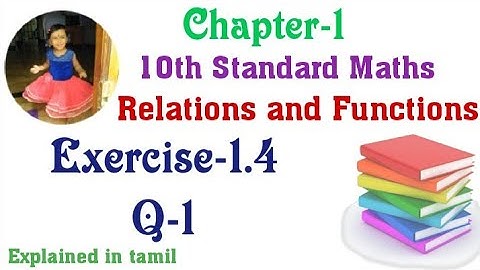 10th std maths New Syllabus(T.N)2020 Chapter-1 (Relations and Functions) Exercise-1.4 Question 1