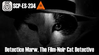 This Cat Solves Crimes and Looks Dapper Doing It: SCP-ES-234 (Detective Marw, Private Eye)