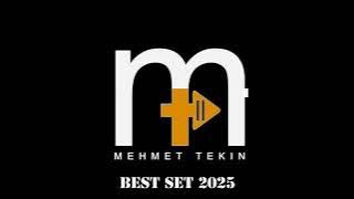 Dj Mehmet Tekin - Best Set - 2025
