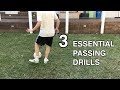 3 ESSENTIAL PASSING DRILLS EVERY PLAYER MUST PRACTICE