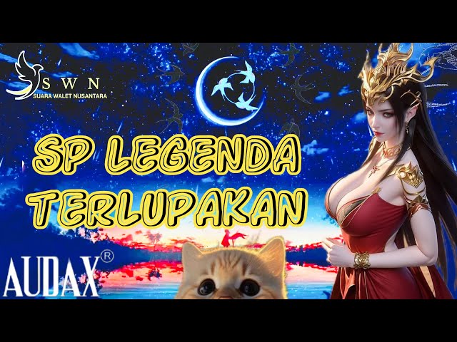 SP LEGENDA TERLUPAKAN | Suara Walet Terbaru class=