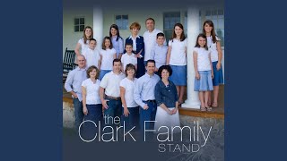 Video thumbnail of "The Clark Family - I Would"