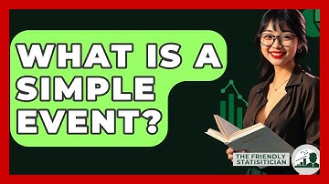 What Is A Simple Event? - The Friendly Statistician