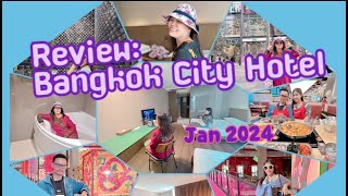 Review: Bangkok City Hotel, Jan 2024 ห่าง BTSราชเทวี 500ม.