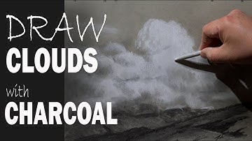 DRAW CLOUDS WITH CHARCOAL