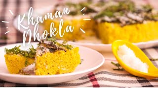 Khaman Dhokla Recipe | Soft & Spongy Instant Gujarati Snacks