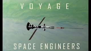 VOYAGE a Space engineers cinematic/short