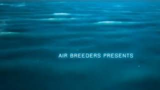Our INTRO || AIR BREEDERS