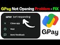 Google Pay Not Working Fix 2026 | GPay Isn’t Responding Problem | GPay App Not Opening Solution