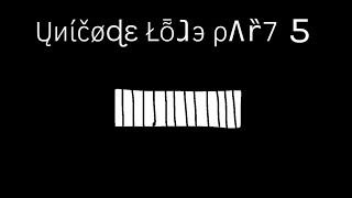 Unicode Lore Part 5