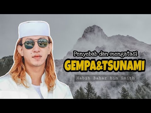 GEGER!! HABIB BAHAR BIN SMITH BOCORKAN PENYEBAB GEMPA DAN TSUNAMI DAN CARA AMPUH MENCEGAHNYA GEGER!! HABIB BAHAR BIN SMITH BOCORKAN PENYEBAB GEMPA DAN TSUNAMI DAN CARA AMPUH MENCEGAHNYA