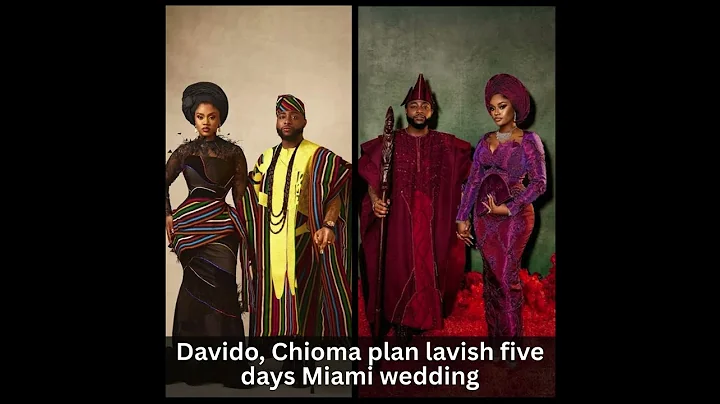 Davido, Chioma plan lavish five-day Miami wedding