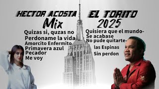 Hctor Acosta Mix Los Toros Band Mix Bachata 2025 