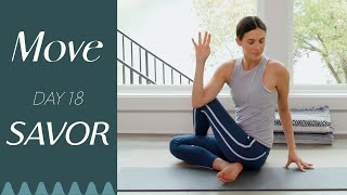 Day 18 - Savor  |  MOVE - A 30 Day Yoga Journey screenshot 2