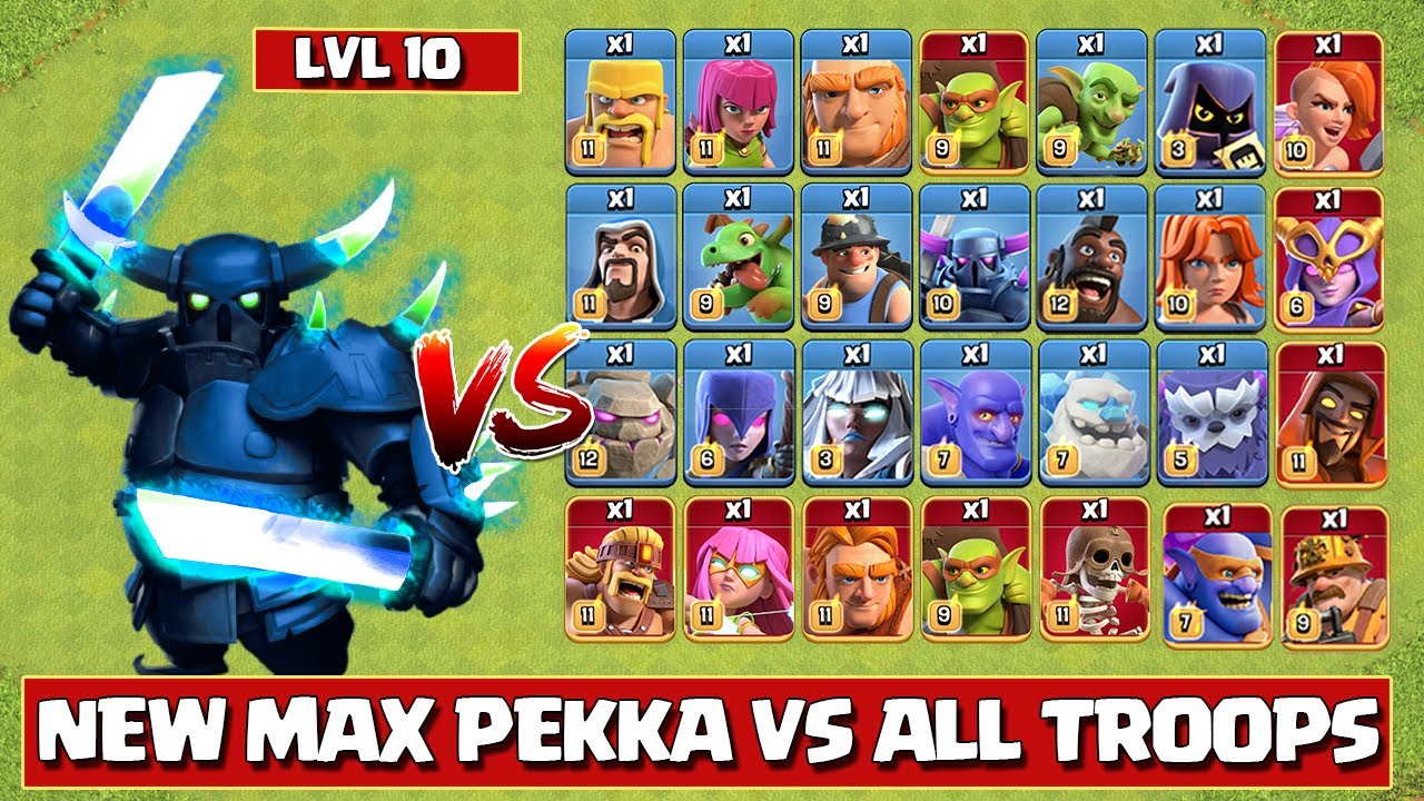 Max P.E.K.K.A vs All Max Troops Clash of Clans Max Pekka vs All