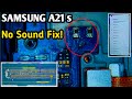 Samsung A21s (A217f) Sound Problem Fix | Samsung A21s Ringer Speaker Not Working