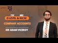 O'level Accounting 7707 &amp; 0452 | Company Accounts 3 | Adam Viceroy