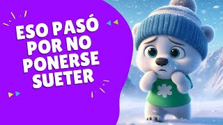 El Oso Pipo | No queria ponerse sueter para salir | Cuentos Infantiles | Cuentos Terapeuticos