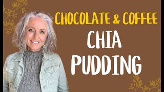 Food diary  Chia Choco Mocha pudding.