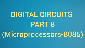 DIGITAL CIRCUITS PART 8/Microprocessors-8085|trb,tancet, gate,isro,tneb ae preparation|#ECETutor