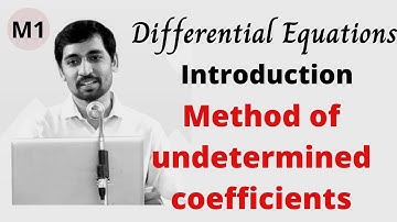 Method of undetermined coefficients Introduction Engineering  Mathematics M1 Differential equations