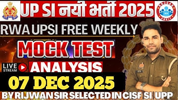RWA UPSI 07DECEMBERWEEKLY MOCK TEST ANALYSIS FULL SOLUTION BY RIJWAN SIR SELECTED